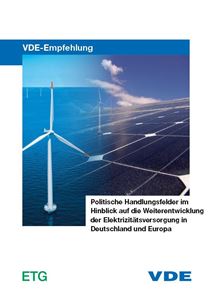 Bild von Politische Handlungsfelder im Hinblick auf die Weiterentwicklung der Elektrizitätsversorgung in Deutschland und Europa (Download)                                                                                                                          