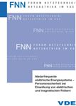 Picture of Niederfrequente Energiesysteme - Personensicherheit bei Einwirkung von elektrischen und magnetischen Feldern (FNN-Hinweis, Download)                                                                                                                 