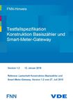 Picture of FNN-Hinweis: Testfallspezifikation Konstruktion Basiszähler und SMGw - Version 1.2 (Download)