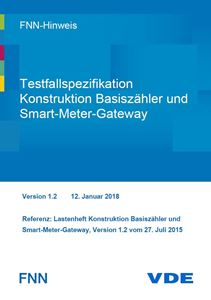 Picture of FNN-Hinweis: Testfallspezifikation Konstruktion Basiszähler und SMGw - Version 1.2 (Download)