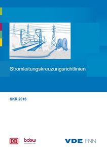 Picture of Stromleitungskreuzungsrichtlinien (SKR 2016) (Download)