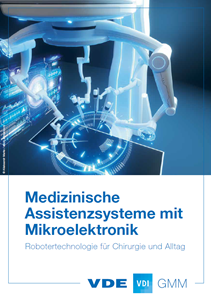 Picture of Medizinische Assistenzsysteme mit Mikroelektronik (Download)